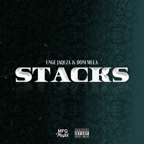 Unge Jaquza x Doni Mula - Stacks