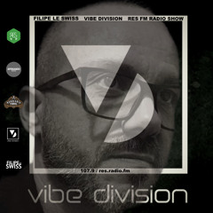 Vibe Division RADIOSHOW #64 @ Res Fm Mixed By Filipe Le Swiss