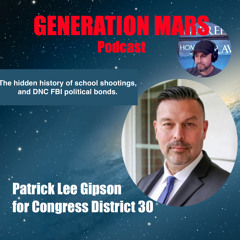 School Shootings DNC FBI partnership Patrick Lee Gipson for CA30
