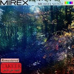 MIREX (Prod. Takeer) [REMASTERED]