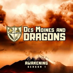 Des Moines & Dragons - Awakening (Complete Season 1)