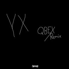 STAYNS - YX (QBEX REMIX)