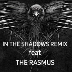 IN THE SHADOWS REMIX feat THE RASMUS