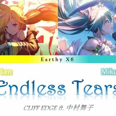 CLIFF EDGE - Endless Tears (Love is a Beautiful Pain)  [Earthy X6 Cover] feat. Miku & Len