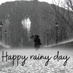 Rainy Happy Day