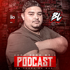 PODCAST 006 - DJ BL DA BAIXADA
