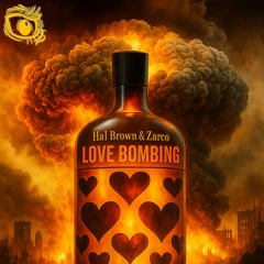 Love Bombing (feat. Zarco)