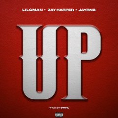 Zay Harper x Jay Rnb - UP