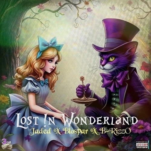 Lost !n Wonderland [Explicit] Ft. Jaded x Blospar x B-RizzO [Prod. By Synesthetic]