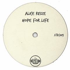 Alice Reize "Hope For Life" (Original Mix)(Preview)(Taken from Tektones #9)(Out Now)