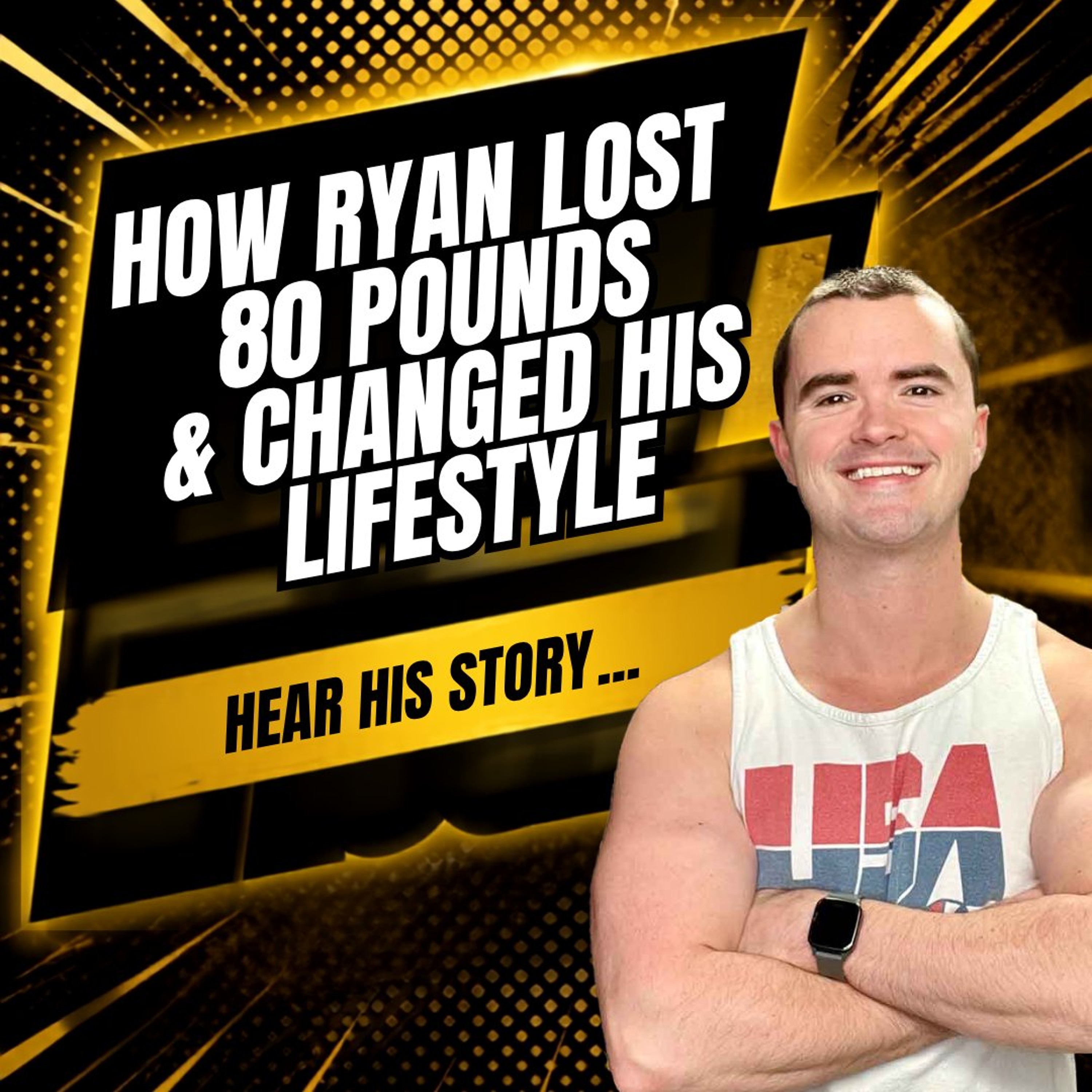184. Ryan's 80-Pound Transformation episode artwork