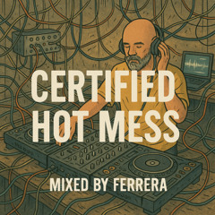 Certified Hot Mess