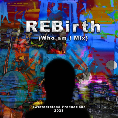 Rebirth (who Am I Mix)