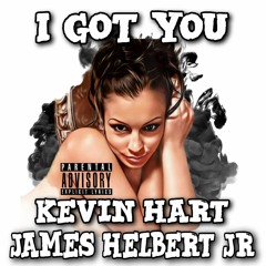 I Got You Featuring Kevin Hart (Produced by FlipTuneMusic)