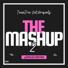 The Mashup 2 - DJ Trevon
