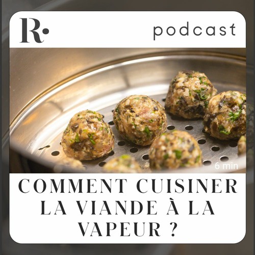 Comment cuisiner la viande à la vapeur ?