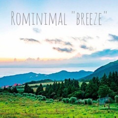 Rominimal Playlist "breeze"