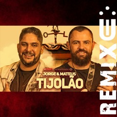 Jorge & Mateus - TIJOLÃO (FUNK REMIX) [ Dj Uili ]