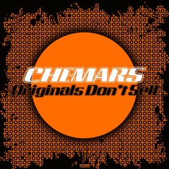 Chemars - Originals Don't Sell