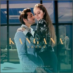 Kangana Tera Abeer Arora ♤