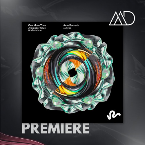 PREMIERE: Alexander Orue - One More Time [Ame Records]
