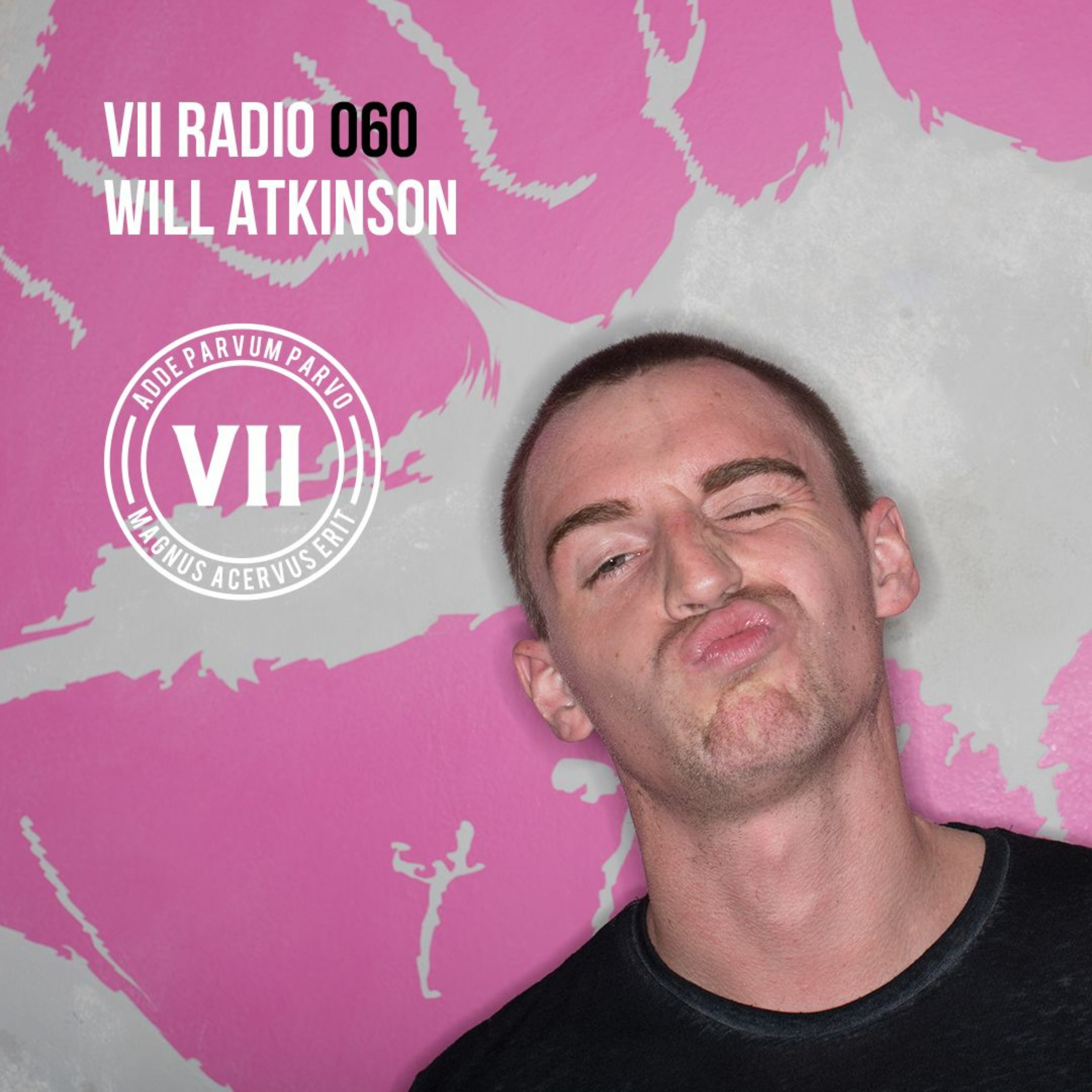 VII Radio 60 - Will Atkinson