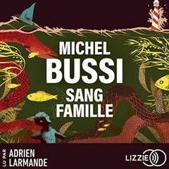 Livre Audio gratuit🎧 : Sang Famille, De Michel Bussi
