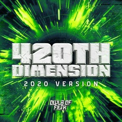 OWLS OF FILTH - 420TH DIMENSION (2020 VERSION) [FREE DL]