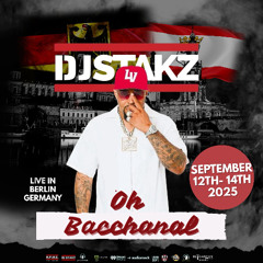 (09-12-25) DJ STAKZ LIVE IN GERMANY "OH BACCHANAL- SOCA" (PRIVATCLUB)