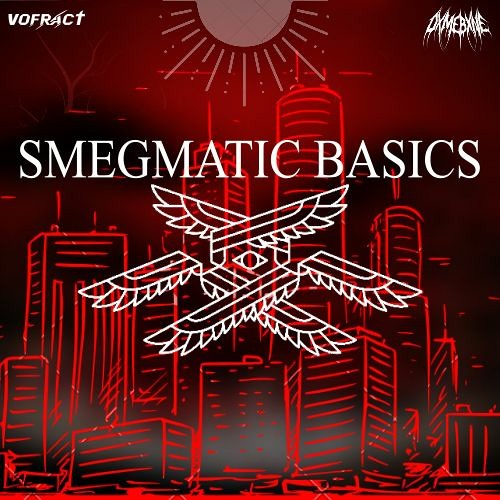DXMEBXNE & vofract - SMEGMATIC BASICS