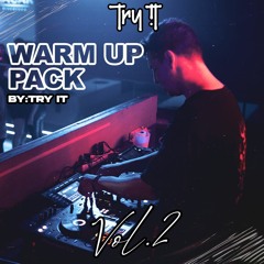 Warm Up Pack Vol.2 By: Try It | FREE DOWNLOAD | 10 TEMAS