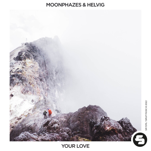 Stream Moonphazes & Helvig - Your Love by Sirup Music | Listen online ...