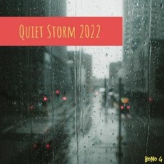 Quiet Storm 2022
