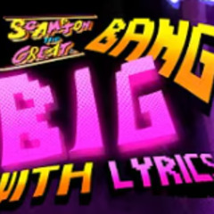 BIG BANG WITH LYRICS, by AmySightHazy, LUCA