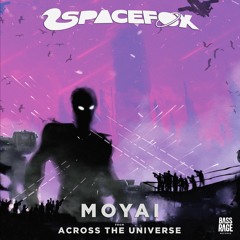 SPACE FOX - Moyai