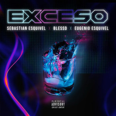EXCESO (feat. Los Esquivel)