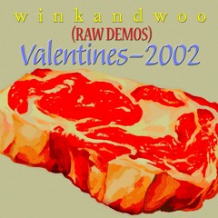 Valentines (Raw Demo 2002)