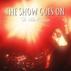 Lupe Fiasco - The Show Goes On (Sir Vibe Remix)