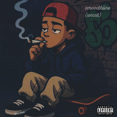 SMOOTHLINE (UNCUT)