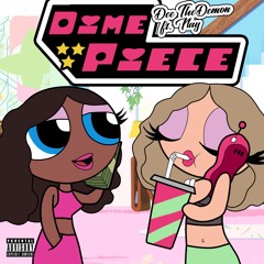 Dee TheDemon - Dime Piece (feat. Nay Renee)
