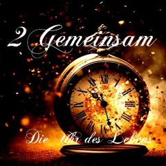 2Gemeinsam - Uhr Des Lebens