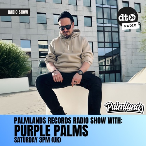 Palmlands Records Radio Show with: Purple Palms (Episode 008)