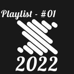 2022 - Playlist #01