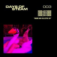 Days Of Steam 003: Deejaygee