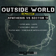 Outside World Remix 2014 - SYNTHESIS vs. SECTOR 13