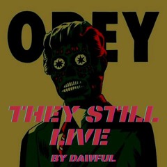 They Still Live