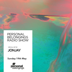 Personal Belongings Radioshow 179 Mixed By Jonjay