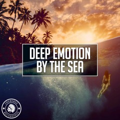 Deep Emotion - By The Sea (Original Mix)