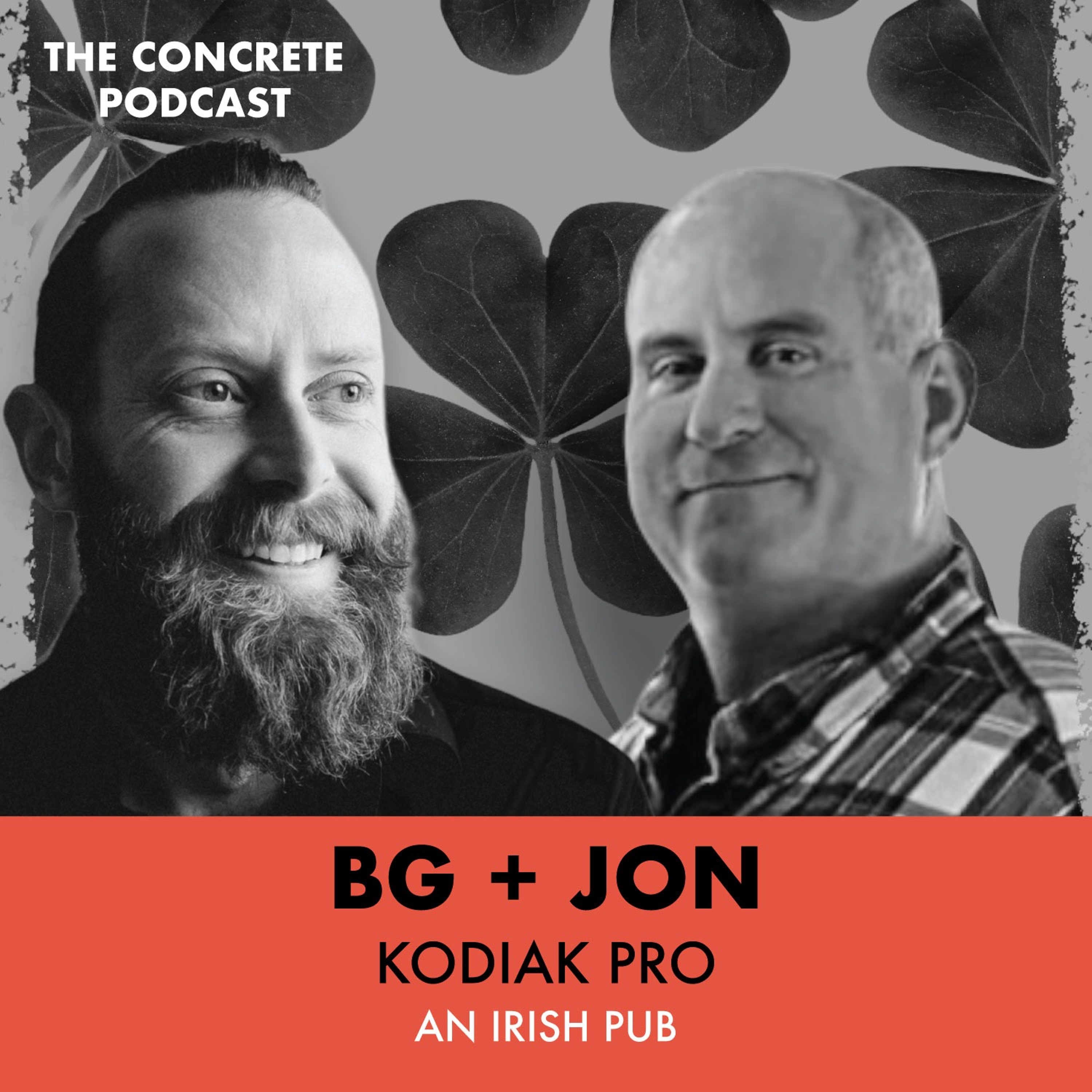 BG + Jon, Kodiak Pro - Super-SIX-Admix™ Cost Comparison, & Don’t Starve Your Mix of Water! episode artwork
