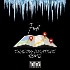 Sharing Locations Remix